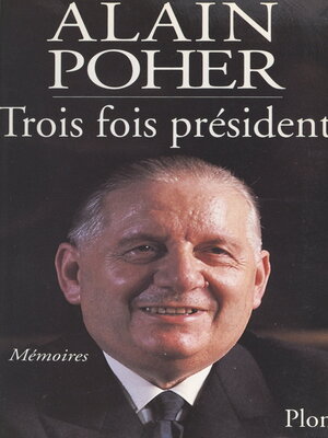 cover image of Trois fois président